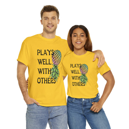 Plays Well With Others T-Shirt