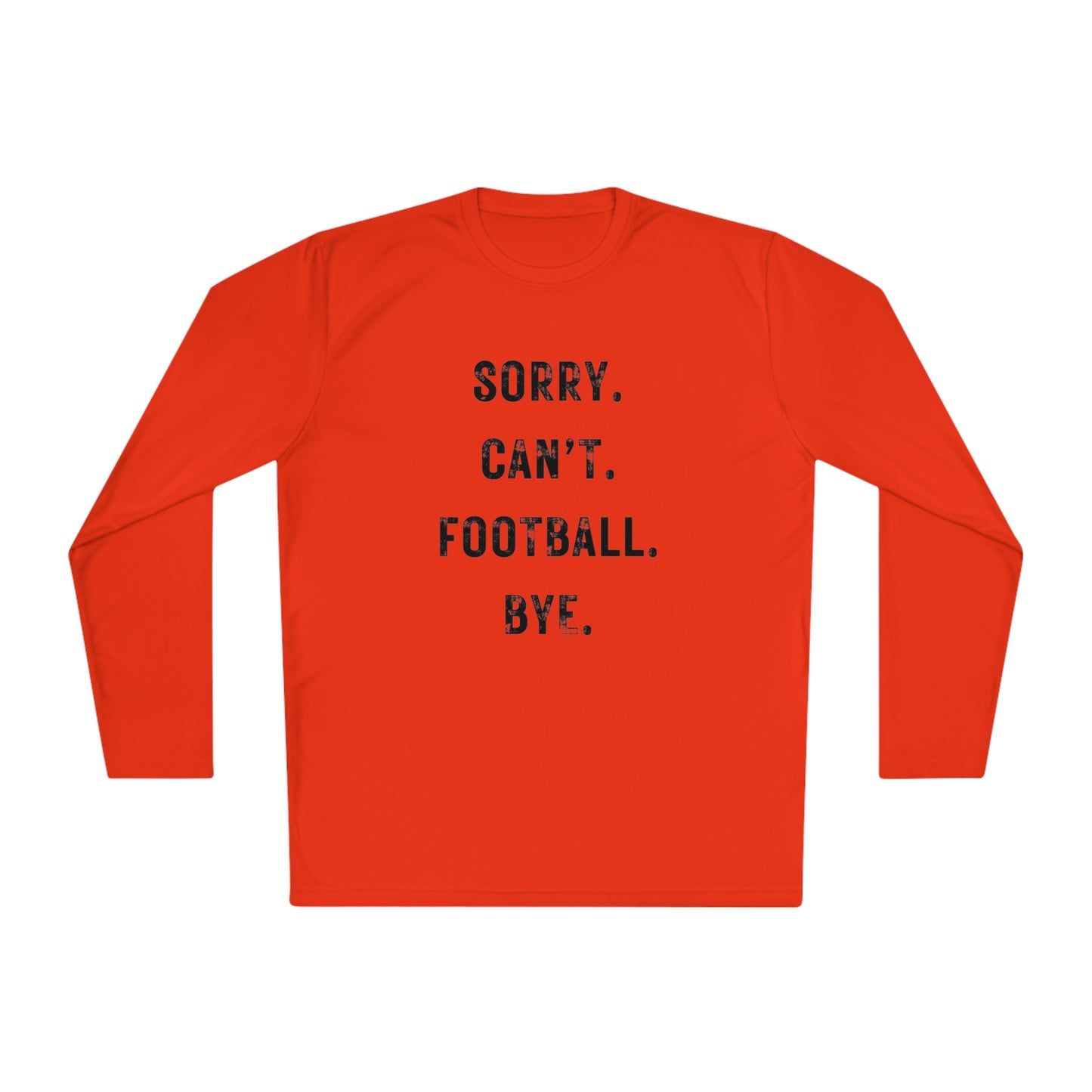 Sorry Can't Football Long Sleeve Tee