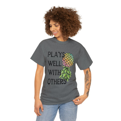 Plays Well With Others T-Shirt