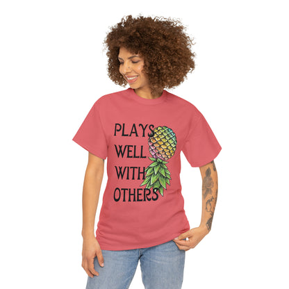 Plays Well With Others T-Shirt