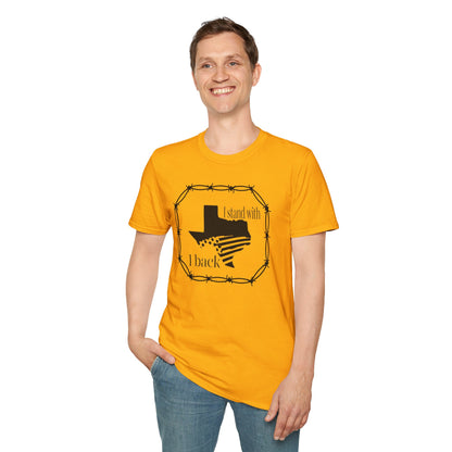 I Stand, I Back Texas Softstyle T-Shirt