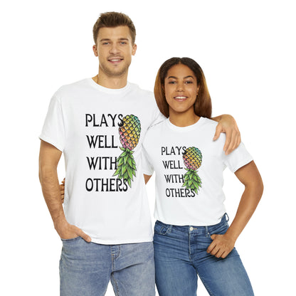 Plays Well With Others T-Shirt