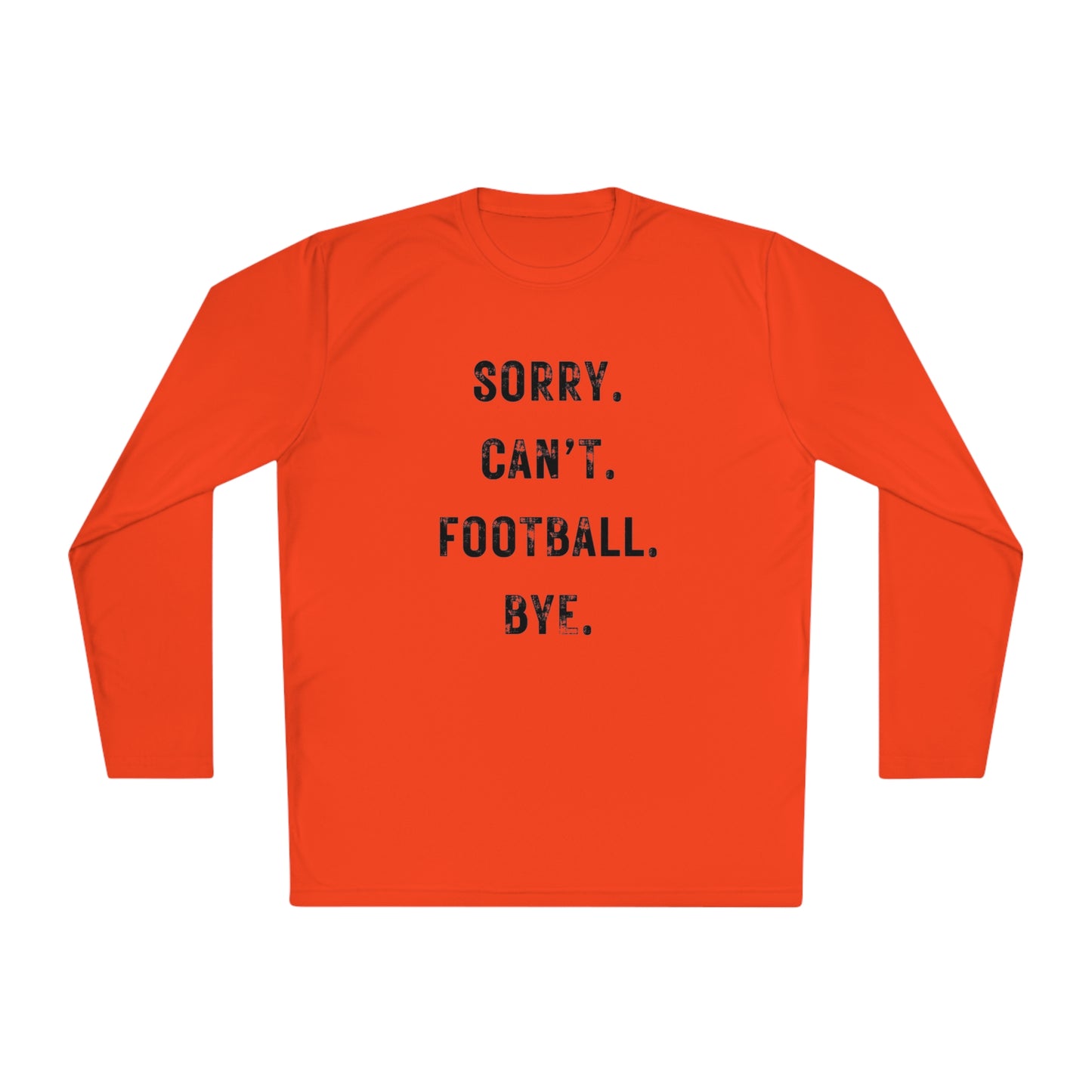 Sorry Can't Football Long Sleeve Tee