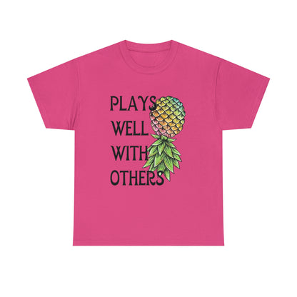 Plays Well With Others T-Shirt