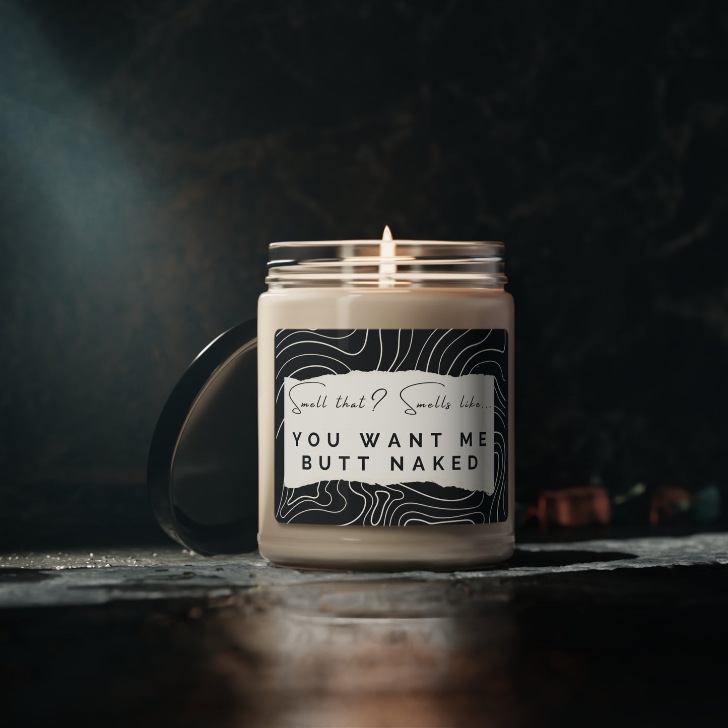 You Want Me Butt Naked Scented Soy Candle