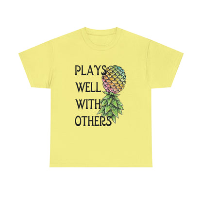 Plays Well With Others T-Shirt