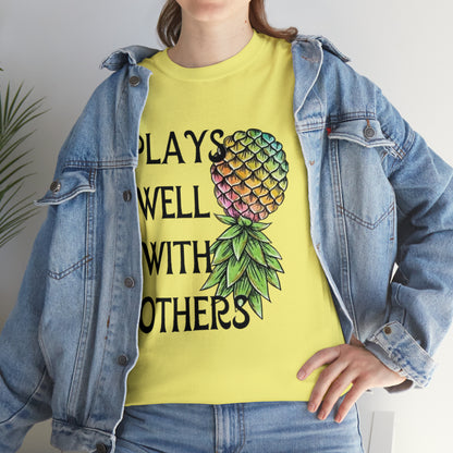 Plays Well With Others T-Shirt