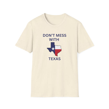 Don't Mess With Texas T-Shirt