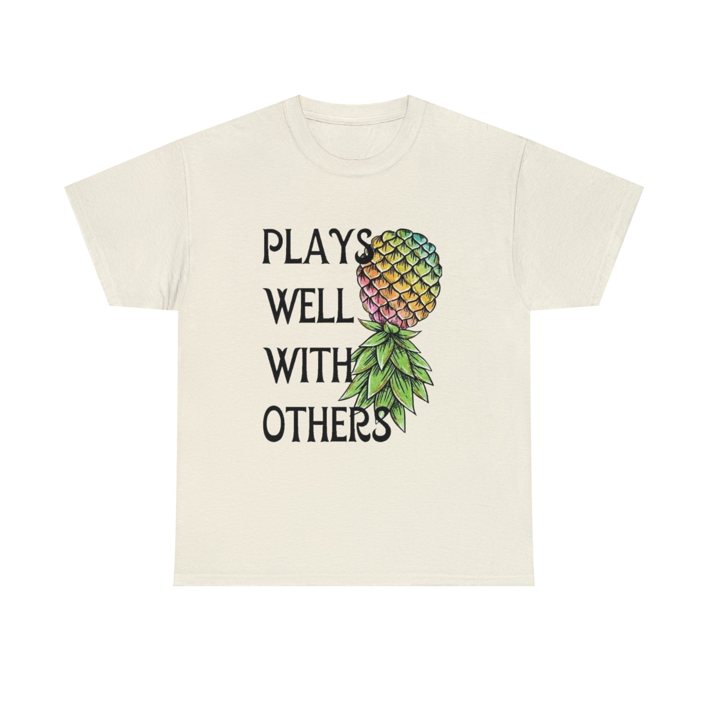 Plays Well With Others T-Shirt