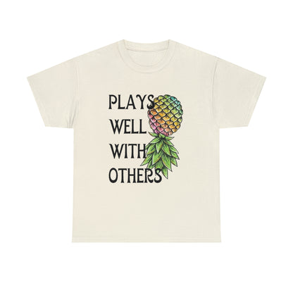 Plays Well With Others T-Shirt