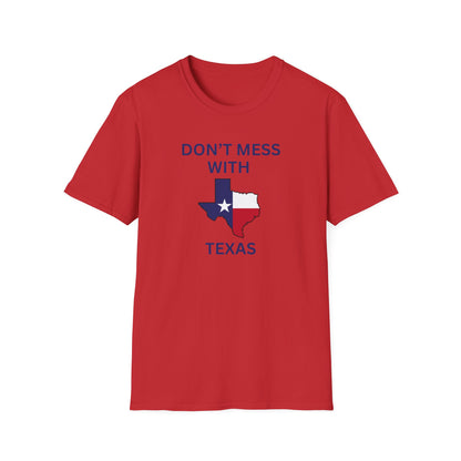 Don't Mess With Texas T-Shirt