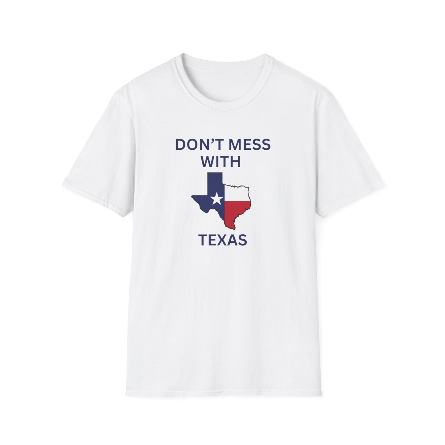 Don't Mess With Texas T-Shirt