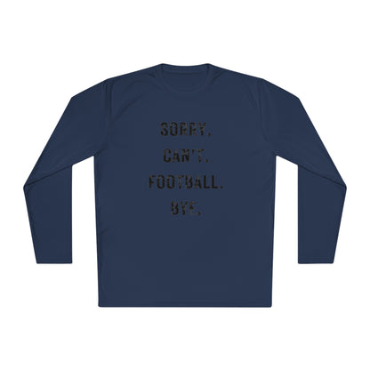 Sorry Can't Football Long Sleeve Tee