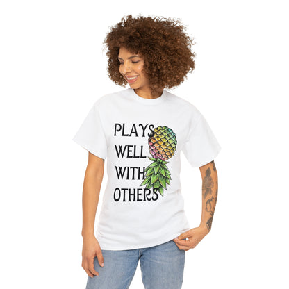 Plays Well With Others T-Shirt