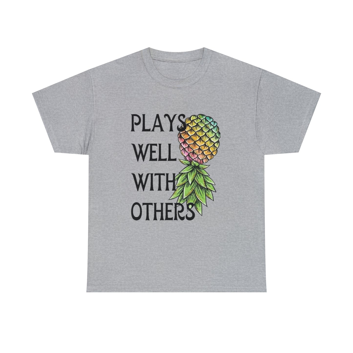 Plays Well With Others T-Shirt