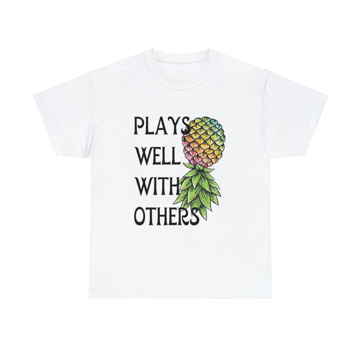 Plays Well With Others T-Shirt