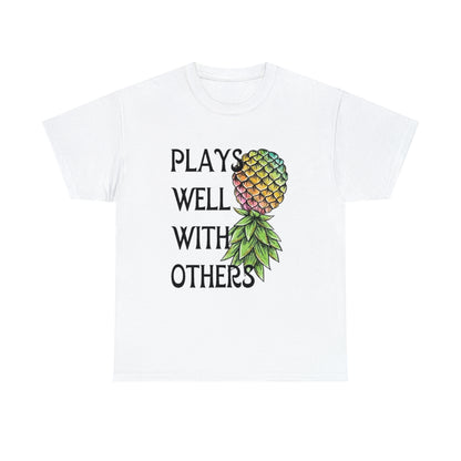 Plays Well With Others T-Shirt