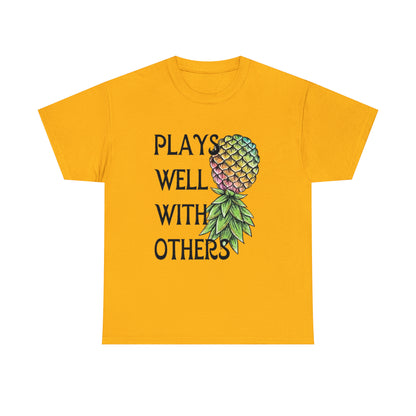 Plays Well With Others T-Shirt