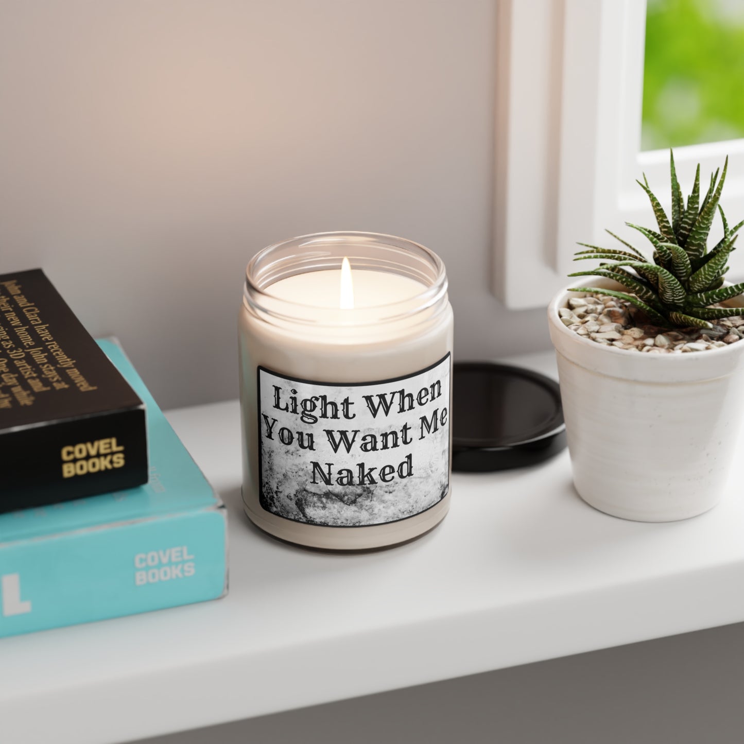 Light When You Want Me Naked Scented Soy Candle