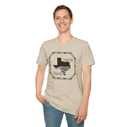 I Stand, I Back Texas Softstyle T-Shirt