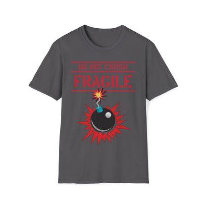 Fragile Do Not Crush T-Shirt